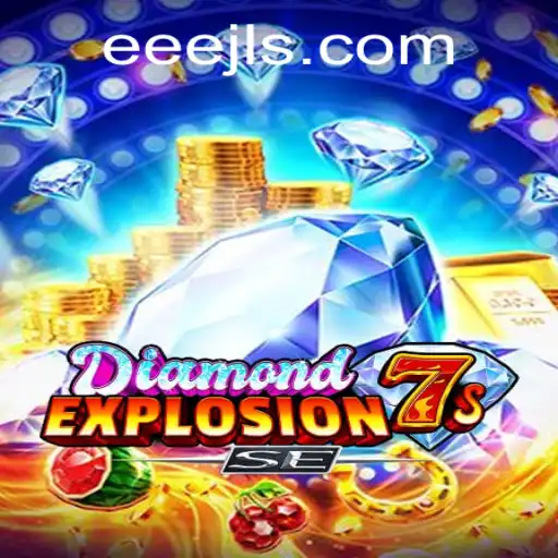 DiamondExplosion7sSE: Unveiling the Alluring World of High-Stakes Gaming